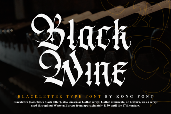 Black Wine: A Modern Take on Blackletter Style