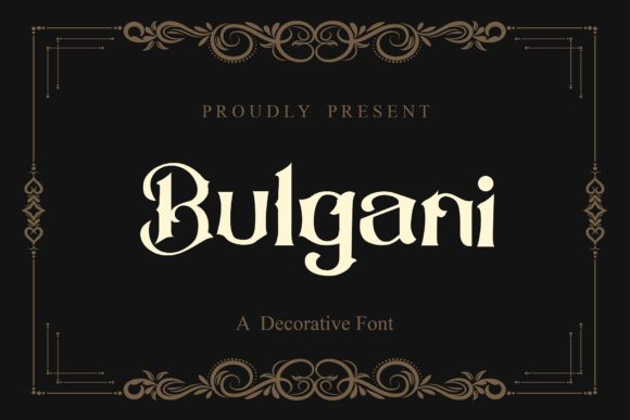 Bulgani: Crafting Timeless Blackletter Impact
