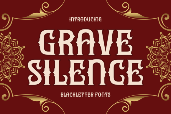 Grave Silence: A Blackletter Typeface for Gothic Projects