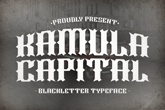 Kamula Capital: The Bold Blackletter for Distinctive Brands