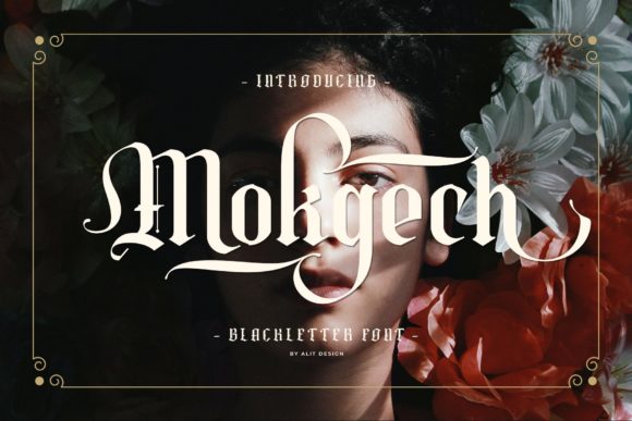 Mokgech: The Blackletter Font for Modern Brands