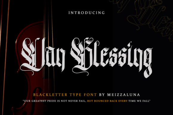 Van Blessing: A Bold Black Letter Font for Modern Branding